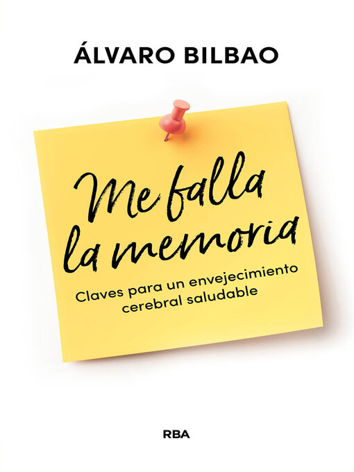 Title details for Me falla la memoria by Álvaro Bilbao - Available